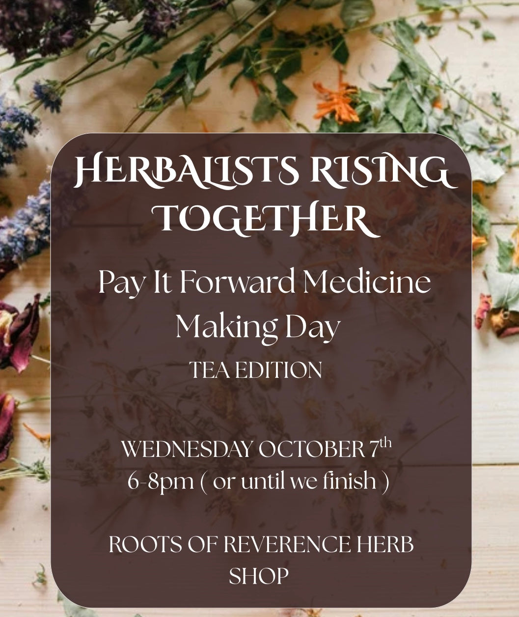 Pay It Forward Medicine Making - Wednesday Oct. 7th 6-8pm